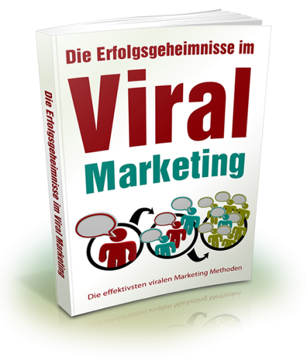 Erfolgsgeheimnisse im Viral Marketing  - eBook