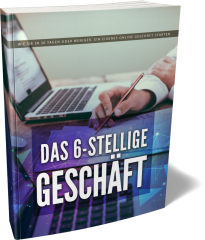 Das 6 Stellige Geschäft